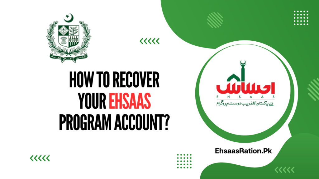 How To Recover Your Ehsaas Program Account